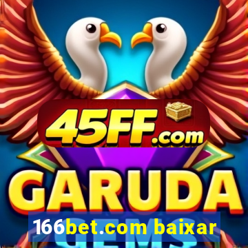 166bet.com baixar